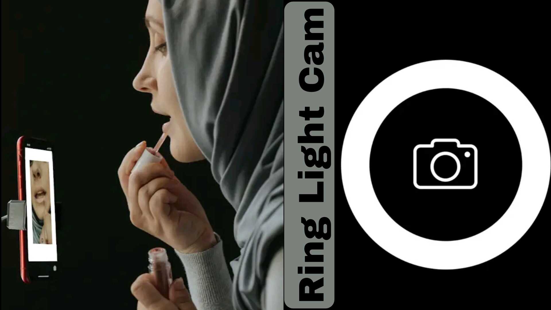 تطبيق Ring Light Cam يغنيك عن شراء رينج لايت حقيقي للاندرويد والايفون