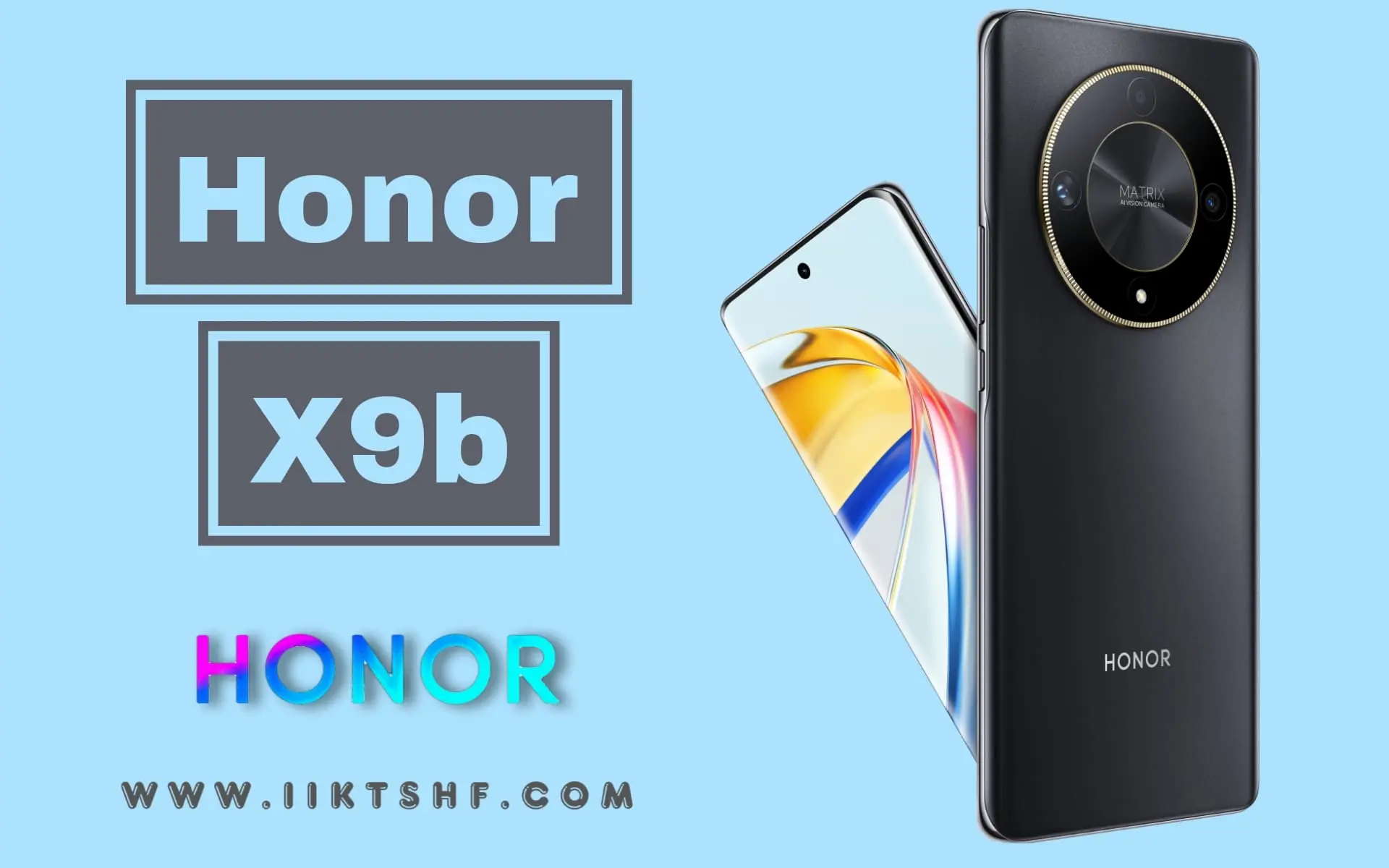 Honor X9b: جديد وفخم بمواصفات عالية