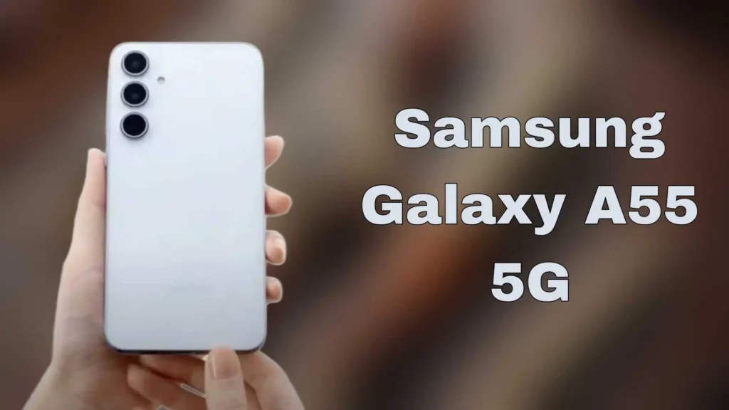 سعر ومواصفات Samsung Galaxy A55 5G والمميزات والعيوب
